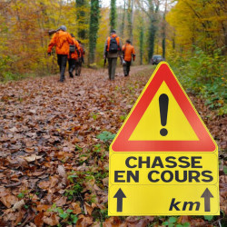 PANNEAU "CHASSE EN COURS"...