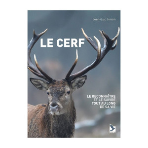 Guide du cerf : reconnaître et observer le grand gibier