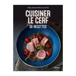 Cuisiner le cerf : recettes et guide de préparation du gibier